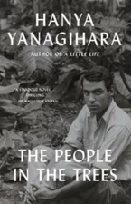 The People in the Trees - Paperback By Yanagihara, Hanya - GOOD