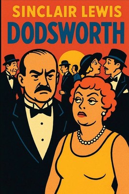 Sinclair Lewis | Dodsworth | Taschenbuch | Englisch (2025) | Wilder Publications