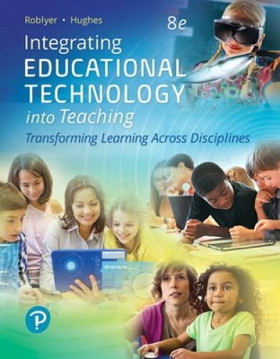 Integrating Educational Technology into Teaching (8th Edition) - VERY GOOD