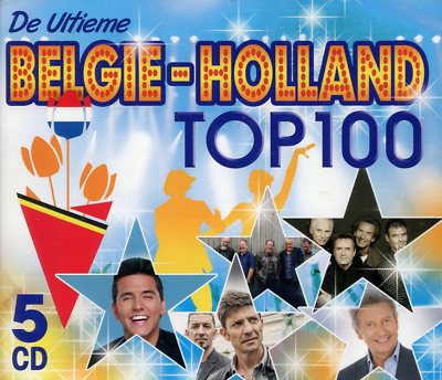 De Ultieme België-Holland Top 100 : Jan Smit, Bart Peeters, Gers Pardoel (5 CD)