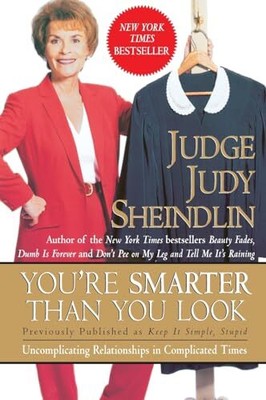 You're Smarter Than You Look: Uncom..., Sheindlin, Judg