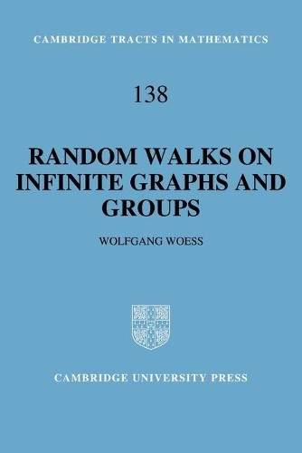Random Walks on Infinite Graphs and Groups by Wolfgang Woess - 9780521061728