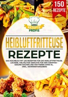 Rezepte Profis | HeißLuftfritteuse Rezeptbuch | Taschenbuch | Deutsch (2025)