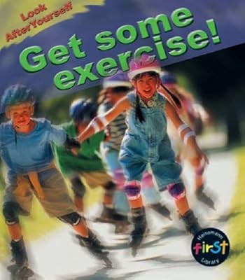 Look After Yourself: Get Some Exercise!, Angela Royston, Used; Good Book