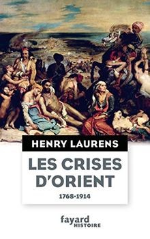 Les crises dOrient von Laurens, Henry | Buch | Zustand gut