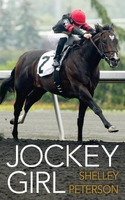 Shelley Peterson Jockey Girl (Paperback) Jockey Girl