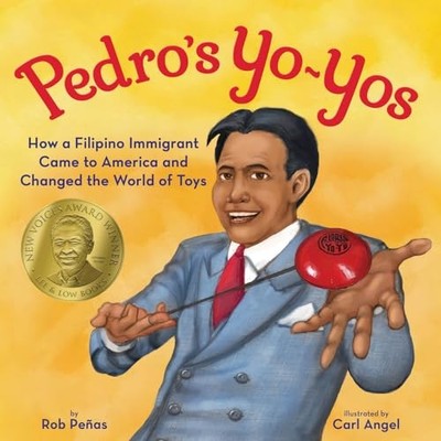 Pedro's Yo-Yos : How a Filipino Immigrant Came to America and Changed the ...
