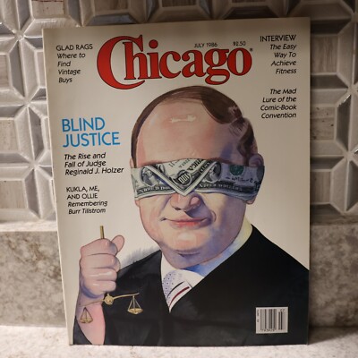 Chicago Magazine 1986 July Blind Justice Reginald Holzer Kukla me and Ollie 2L
