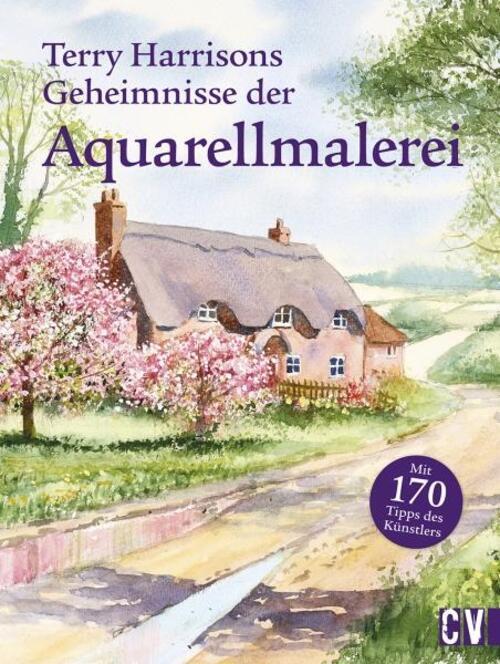 Thumbnail - Terry Harrisons Geheimnisse Der Aquarellmalerei | Terry Harrison |