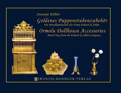Buch: Vergoldetes Puppenstubenzubehör  von Erhard & Söhne. Ganzer Katalogabdruck