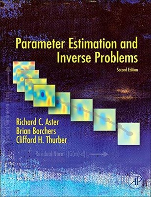 Parameter Estimation and Inverse Problems, Second Edition - VERY GOOD