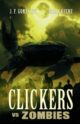 Clickers vs. Zombies - Paperback NEW Keene, Brian 01/06/2023