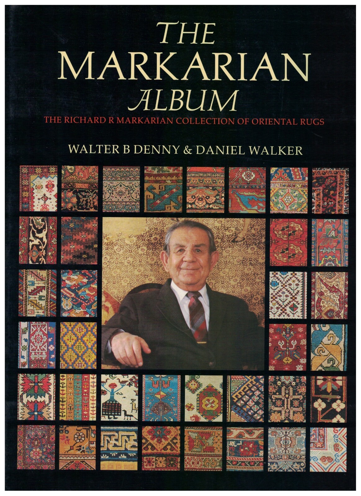 The Markarian Album The Richard R. Markarian Collection of Oriental Rugs eBay