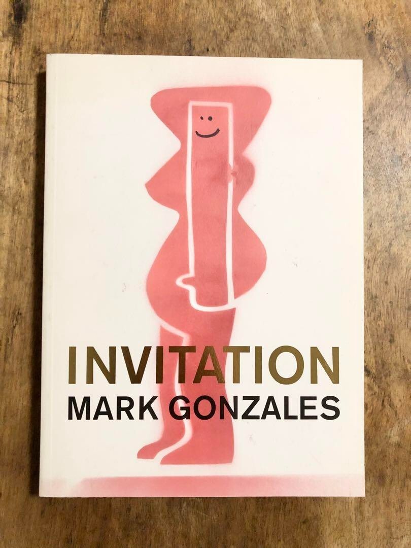 MARK GONZALES INVITATION Art works Illustarations Photo Book 2010