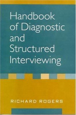 Handbook of Diagnostic and Structured Interviewing by Richard Rogers
