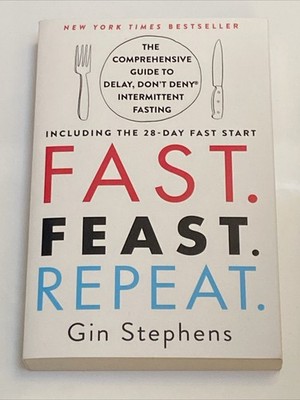 (NEW) Fast Feast Repeat Including The 28-Day Fast Start by Gin Stephens (Paperba