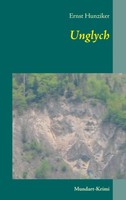 Unglych | Mundart-Krimi | Ernst Hunziker | Taschenbuch | 144 S. | Deutsch | 2018