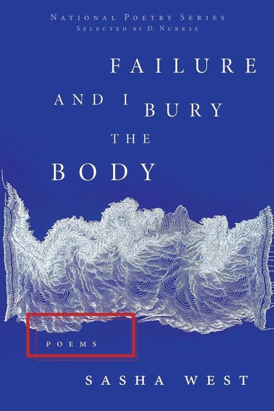Sasha West | Failure And I Bury The Body | Taschenbuch | Englisch (2019)-image