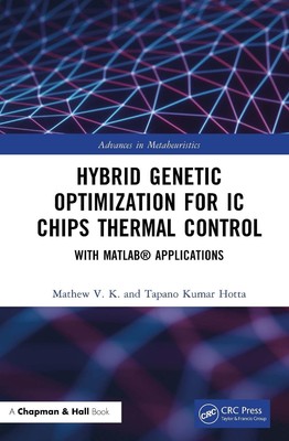 Hybride genetische Optimierung für IC-Chips thermische Kontrolle: mit MATLAB(R) Applica