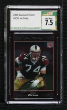 2007 Bowman Chrome Joe Staley #BC42 CSG 7.5 Rookie RC