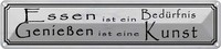 Blechschild 10X46 Cm Essen BedüRfnis GenießEn Kunst Spruch Zitat Deko Geschenk M
