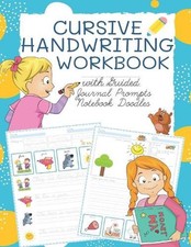 Cursive Handwriting Workbook with Guided Journal Prompts Notebook Doodles: My fi
