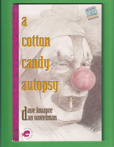 A Cotton Candy Autopsy / TPB by Dave Louapre & Dan Sweetman / Piranha Press 1990 - Foto 1 di 2