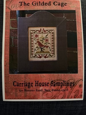 Carriage House Samplings The Gilded Cage Cross Stitch Pattern Kathy Barrick
