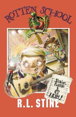 Rotten School (5) - Shake, Rattle and Hurl By R. L. Stine. 9780007216215