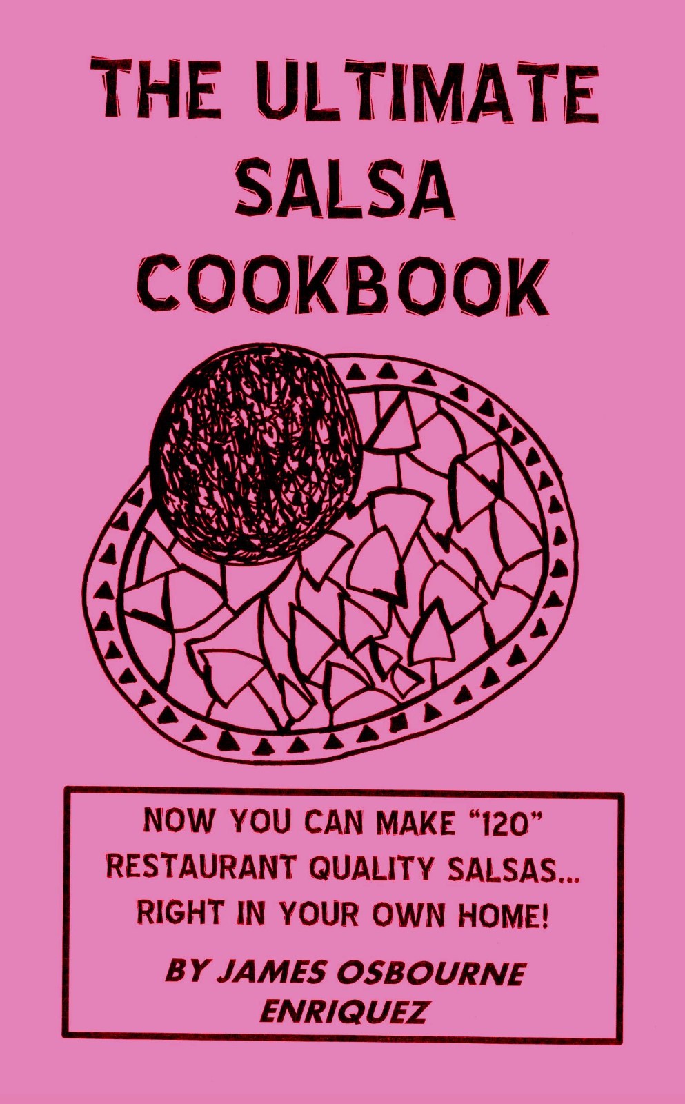 THE ULTIMATE SALSA COOKBOOK salsa recipe book mexican | eBay