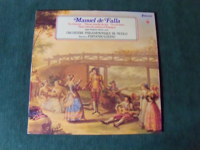 Manuel De Falla / Mexico Philharmonic Orchestra, F Lozano LP Forlane UM 3553