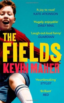 The Fields By Kevin Maher. 9780349138671