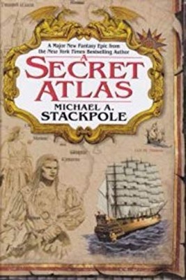 A Secret Atlas Michael A. Stackpole Michael A. Stackpole