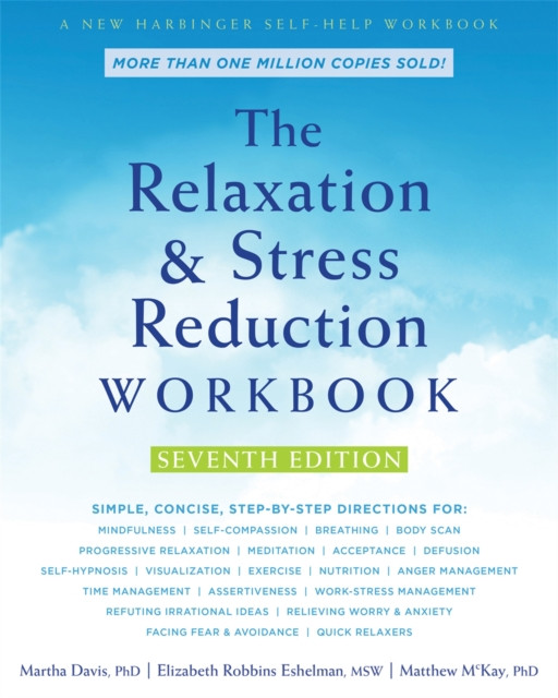 The Relaxation and Stress Reduction Workbook by Martha Davis (Paperback Book)
