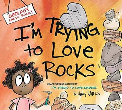 Im Trying to Love Rocks - Paperback By Bethany Barton - VERY GOOD