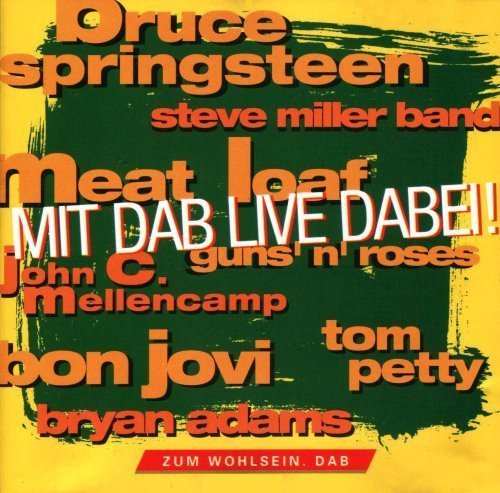 Mit DAB Live dabei Bruce Springsteen, Steve Miller Band, Guns´n´Roses, To.. [CD] - Bild 1 von 1