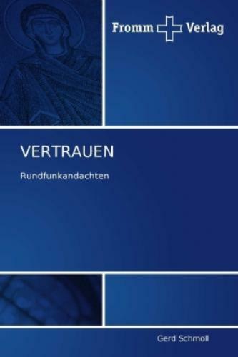 Vertrauen Rundfunkandachten 1347