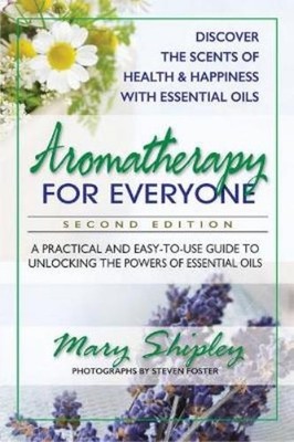 Mary Shipley Aromatherapy for Everyone (Taschenbuch) (US IMPORT)