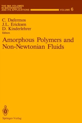 Dafermos - Amorphous Polymers and Non-Newtonian Fluids - New hardback  - X555z