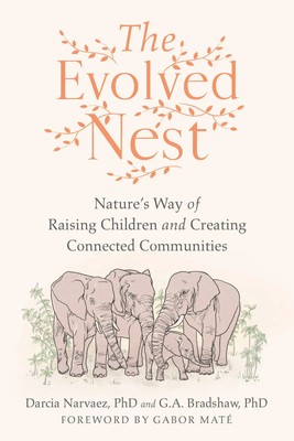 Darcia Narvaez (u. a.) | The Evolved Nest | Taschenbuch | Englisch (2023)