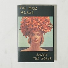 The Miss Alans - Cassette - Smack The Horse