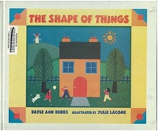 THE SHAPE OF THINGS By Dayle Ann Dodds & Julie Lacome - Hardcover **Excellent**