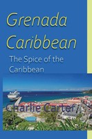 Grenada, Caribbean The Spice Of The Caribbean Charlie Carter Taschenbuch 2026