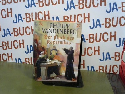 Der Fluch des Kopernikus. Vandenberg, Philipp: