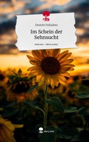 DesiréE Palladino | Im Schein Der Sehnsucht. Life Is A Story - Story.One | Buch