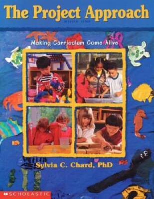 The Project Approach: Making Curriculum Come Alive (Book 1) - Paperback - GOOD