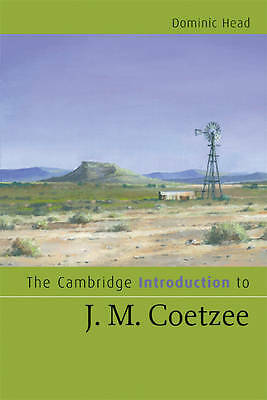 The Cambridge Introduction to J. M. Coetzee Head Paperback 9780521687096