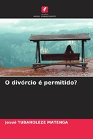 Josué Tubaholeze Matenga | O DivóRcio é Permitido? | Taschenbuch | Portugiesisch