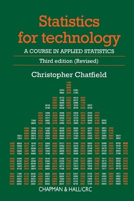 Statistics for Technology: A Course in Applied Statistics (Chapman & Hall/CR...