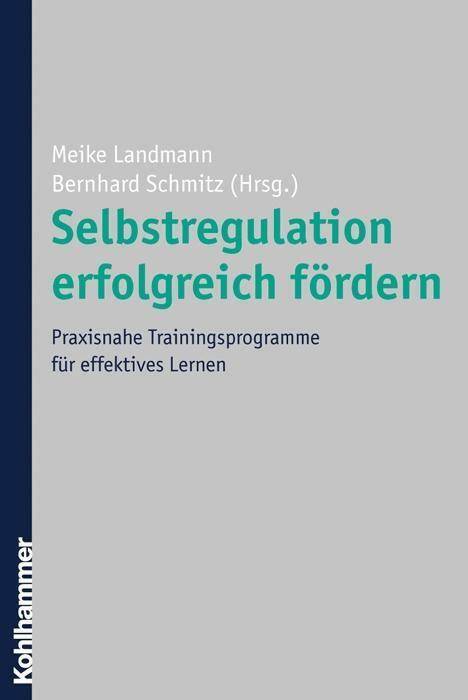 Thumbnail - Selbstregulation Erfolgreich Fördern | Buch | 9783170194045